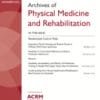 Archives of Physical Medicine and Rehabilitation: Volume 103 (Issue 1 to Issue 12) 2022 PDF