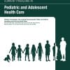 Current Problems in Pediatric and Adolescent Health Care: Volume 53 (Issue 1 to Issue 12) 2023 PDF