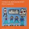 Journal of the American Academy of Child & Adolescent Psychiatry: Volume 61 (Issue 1 to Issue 12) 2022 PDF