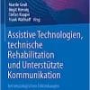 Assistive Technologien, technische Rehabilitation und Unterstützte Kommunikation: bei neurologischen Erkrankungen (German Edition) (EPUB)