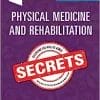 Physical Medicine and Rehabilitation Secrets, 4th edition (PDF)