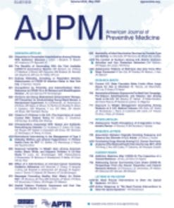 American Journal of Preventive Medicine: Volume 60 (Issue 1 to Issue 6) 2021 PDF