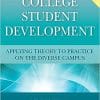 College Student Development: Applying Theory to Practice on the Diverse Campus 1st Edition (PDF)
