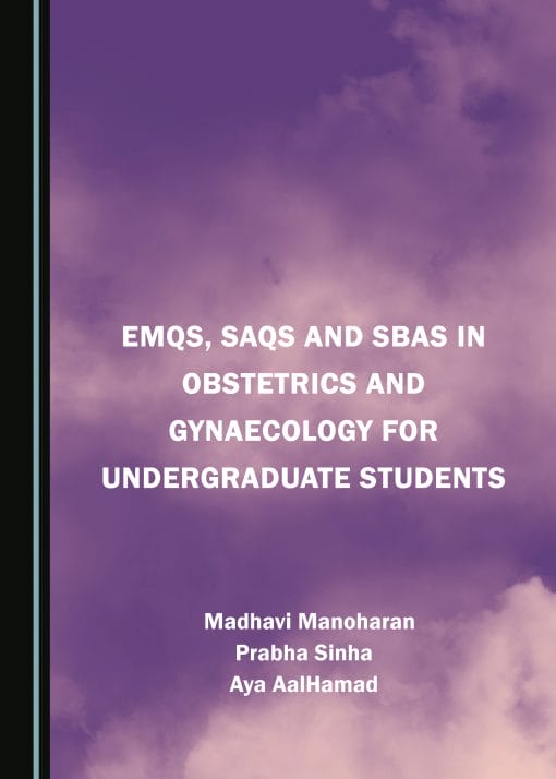 EMQs, SAQs and SBAs in Obstetrics and Gynaecology for Undergraduate Students (PDF)