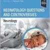 Neonatalology Questions and Controversies: Neurology, 4th Edition (EPUB)