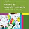 Pediatría del Desarrollo y la Conducta. De la Teoría a la Práctica Clínica (High Quality Image PDF)
