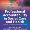 Professional Accountability in Social Care and Health: Challenging Unacceptable Practice And Its Management (Creating Integrated Services Series) (PDF)