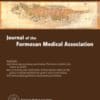 Journal of the Formosan Medical Association: Volume 121 (Issue 1 to Issue 12) 2022 PDF