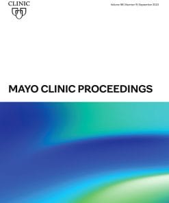 Mayo Clinic Proceedings: Volume 98 (Issue 1 to Issue 12) 2023 PDF