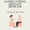 Clinical Consultation Skills in Medicine (ePub Book)