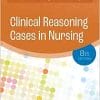 Clinical Reasoning Cases in Nursing, 8th Edition (EPUB)