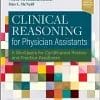 Clinical Reasoning for Physician Assistants: A Workbook for Certification Review and Practice Readiness (EPUB)