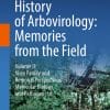 History of Arbovirology: Memories from the Field: Volume II: Virus Family and Regional Perspectives, Molecular Biology and Pathogenesis (PDF)