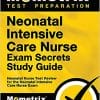 Neonatal Intensive Care Nurse Exam Secrets Study Guide: NIC Test Review for the Neonatal Intensive Care Nurse Exam (PDF)