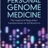 Personal Genome Medicine: The Legal and Regulatory Transformation of US Medicine (PDF)