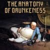 The Anatomy Of Drunkeness (ePub Book)