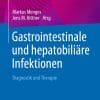 Gastrointestinale und hepatobiliäre Infektionen (PDF)