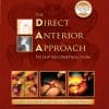 The Direct Anterior Approach to Hip Reconstruction (EPUB)