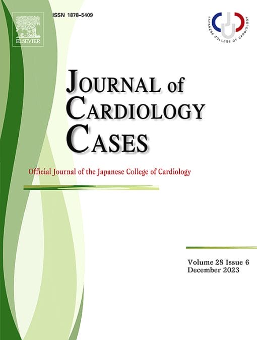 Journal of Cardiology Cases: Volume 21 (Issue 1 to Issue 6) 2020 PDF