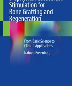 Biophysical Osteoblast Stimulation for Bone Grafting and Regeneration
From Basic Science to Clinical Applications