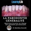 LearnyLib La Parodontie Generalite – Matthias Rzeznik (Dental course)