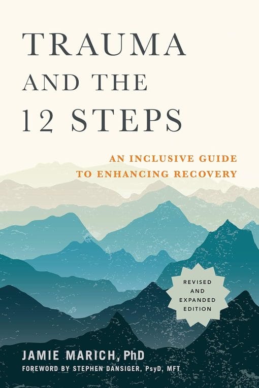 Trauma And The 12 Steps, Revised And Expanded: An Inclusive Guide To Enhancing Recovery (EPUB)