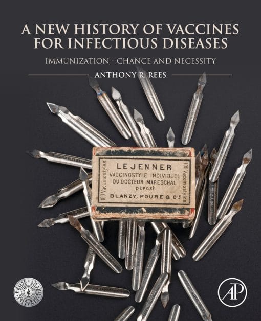 A New History Of Vaccines For Infectious Diseases: Immunization – Chance And Necessity (EPUB)