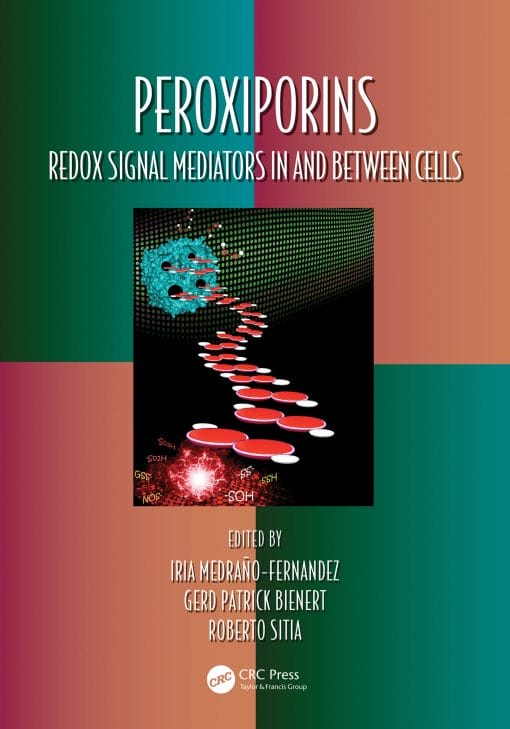 Peroxiporins: Redox Signal Mediators In And Between Cells (EPUB)