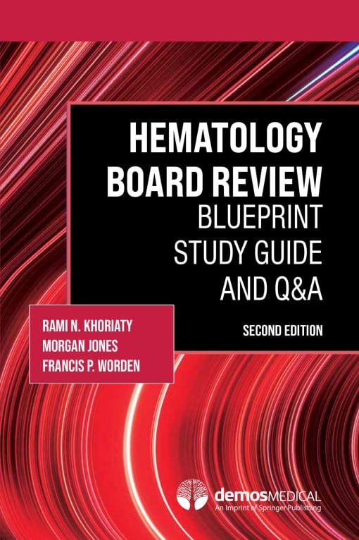 Hematology Board Review: Blueprint Study Guide And Q&A, 2nd Edition (PDF)