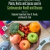 Ancient And Traditional Foods, Plants, Herbs And Spices Used In Cancer (EPUB)