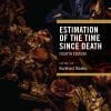 Estimation Of The Time Since Death, 4th Edition (PDF)