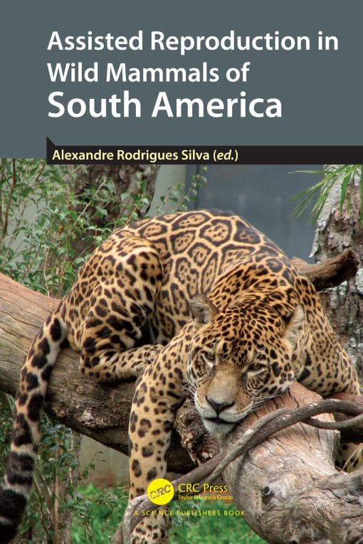 Assisted Reproduction In Wild Mammals Of South America (PDF)