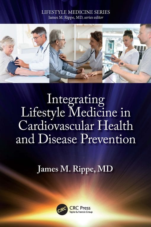 Integrating Lifestyle Medicine In Cardiovascular Health And Disease Prevention (EPUB)