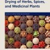 Drying Of Herbs, Spices, And Medicinal Plants (PDF)