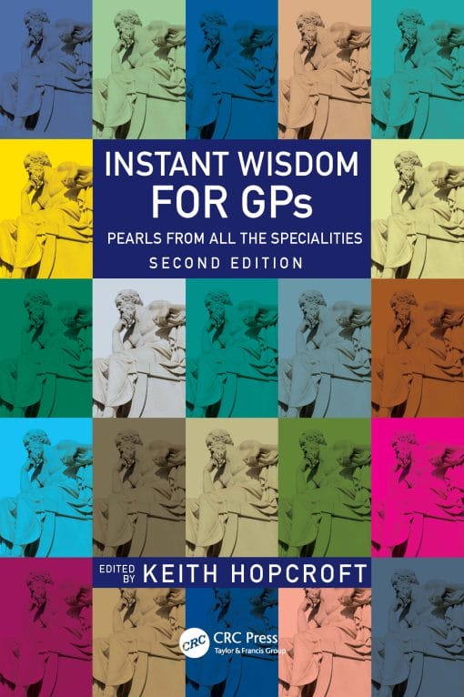 Instant Wisdom For GPs: Pearls From All The Specialities, 2nd Edition (EPUB)