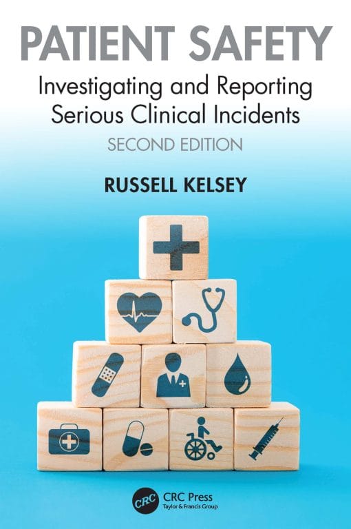 Patient Safety: Investigating And Reporting Serious Clinical Incidents, 2nd Edition (EPUB)