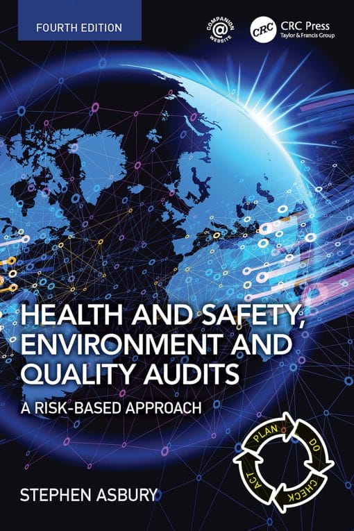 Health And Safety, Environment And Quality Audits: A Risk-Based Approach, 4th Edition (PDF)