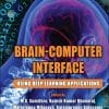 Brain-Computer Interface: Using Deep Learning Applications (EPUB)