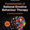 Fundamentals Of Rational Emotive Behaviour Therapy: A Training Handbook, 3rd Edition (PDF)