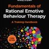 Fundamentals Of Rational Emotive Behaviour Therapy: A Training Handbook, 3rd Edition (EPUB)