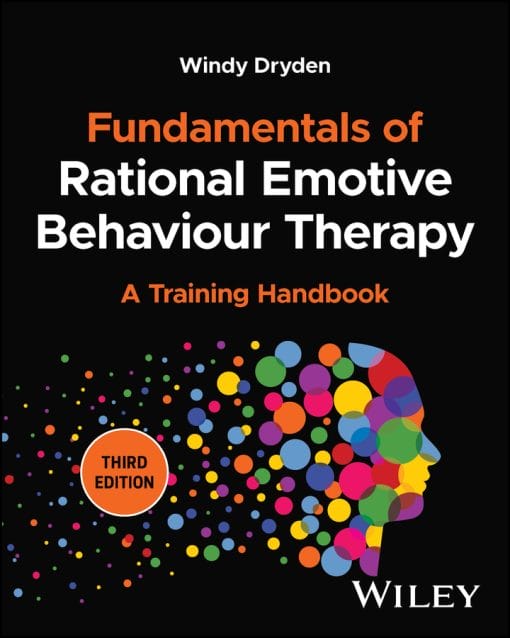 Fundamentals Of Rational Emotive Behaviour Therapy: A Training Handbook, 3rd Edition (PDF)