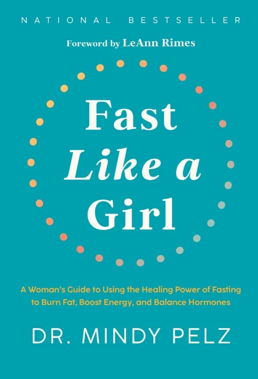 Fast Like A Girl A Woman’s Guide To Using The Healing Power Of Fasting To Burn Fat, Boost Energy, And Balance Hormones (EPUB)
