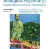 Biological Psychiatry: Cognitive Neuroscience and Neuroimaging: Volume 7 (Issue 1 to Issue 12) 2022 PDF