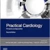 Practical Cardiology: Principles And Approaches, 2nd Edition (EPUB)