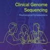 Clinical Genome Sequencing: Psychological Considerations (EPUB)