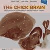 The Chick Brain In Stereotaxic Coordinates And Alternate Stains: Featuring Neuromeric Divisions And Mammalian Homologies, 2nd Edition (PDF)