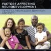 Factors Affecting Neurodevelopment: Genetics, Neurology, Behavior, And Diet (PDF)
