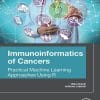 Immunoinformatics Of Cancers: Practical Machine Learning Approaches Using R (PDF)