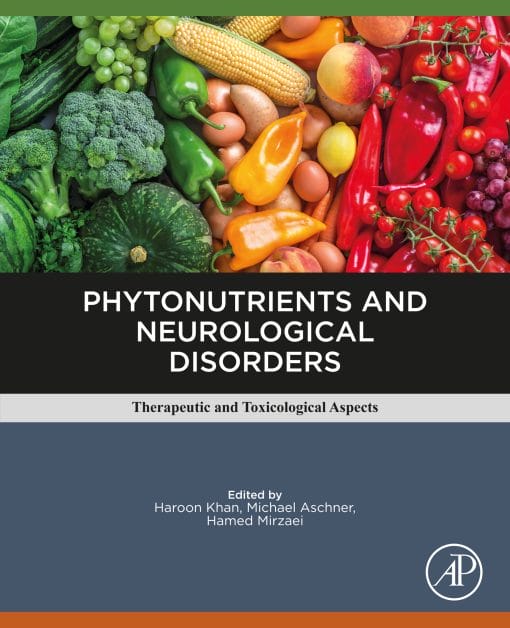 Phytonutrients And Neurological Disorders: Therapeutic And Toxicological Aspects (EPUB)
