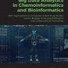 Big Data Analytics In Chemoinformatics And Bioinformatics: With Applications To Computer-Aided Drug Design, Cancer Biology, Emerging Pathogens And Computational Toxicology (PDF)